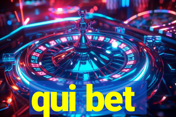 qui bet